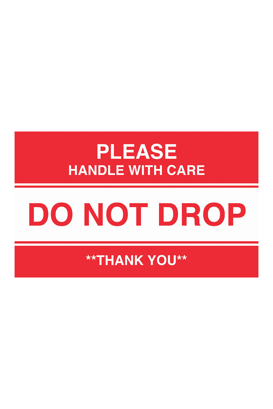 "Please Handle With Care - Do Not Drop - Thank You", 3" x 5", Red/White, 500 Labels/Roll